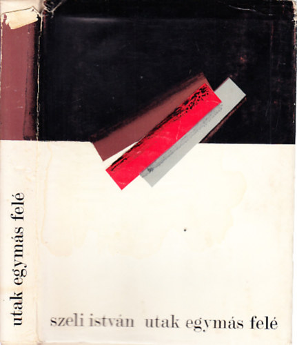 Szeli István - Utak egymás felé (dedikált)