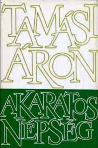 Tam�si �ron - Akaratos n�ps�g I-II. (Sz�npadi m�vek) teljes kiad�s