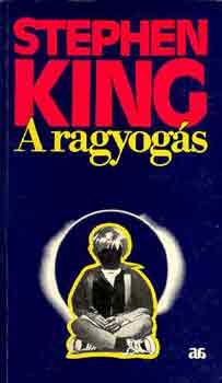 Stephen King - A ragyogs