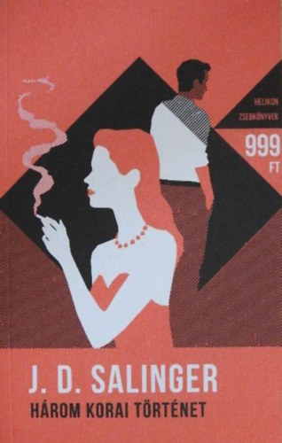 J. D. Salinger - Hrom korai trtnet