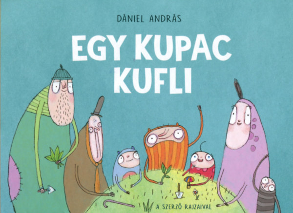 Dániel András - Egy kupac kufli