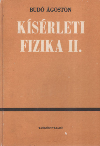 Bud goston - Ksrleti fizika II. (Elektromossgtan s mgnessgtan)