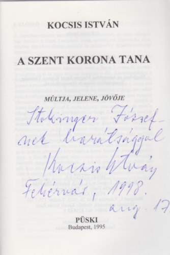 Kocsis Istvn - A szent korona tana (dediklt)
