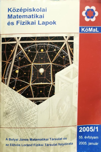 Nagy Gyula (fszerk) - Kzpiskolai matematikai s fizikai lapok 55. vfolyam 2005/1