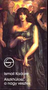 Ismail Kadare - Aiszkhlosz, a nagy vesztes (mrleg)