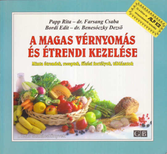 Papp-dr. Farsang- Bordi- dr. Benesczky - A magas vrnyoms s trendi kezelse (Minta trendek, receptek,...