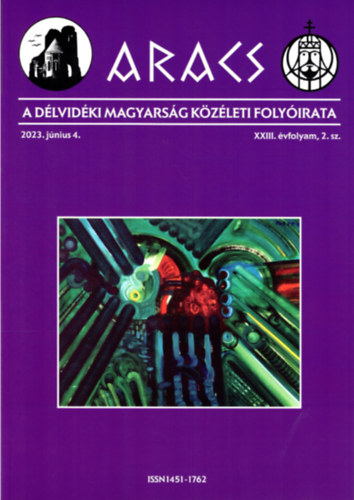 Aracs - A d�lvid�ki magyars�g k�z�leti foly�irata 2023. j�nius 4.