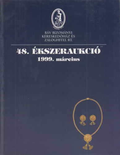 BÁV Rt. - Báv: 48. Ékszeraukció 1999. március
