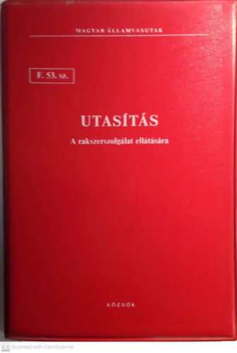 F. 53. sz. utasítás - a rakszerszeolgálat ellátására - Magyar Államvasutak Rt.
