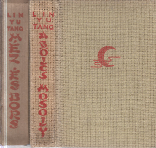 Lin Yu Tang - 2 db. Lin Yu Tang k�tet (A b�lcs mosoly + M�z �s bors)