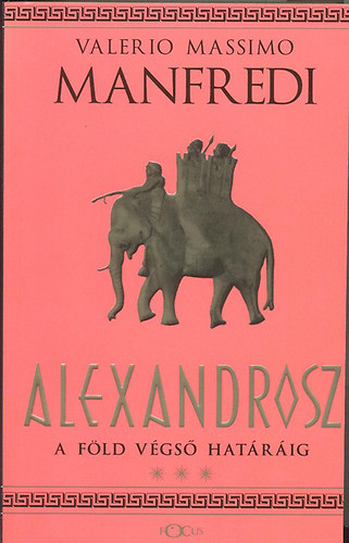 Manfredi, Valerio, Massimo - Alexandrosz: A fld vgs hatrig