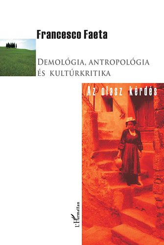 Faeta, Francesco - Demológia, antropológia és kultúrkritika - Az olasz kérdés