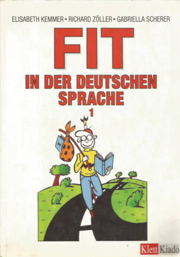 Etal.; Zöller; Kemmer - Fit in der deutschen Sprache 1.