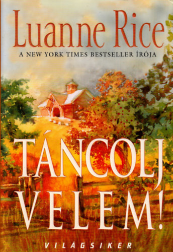 Luanne Rice - Tncolj velem!