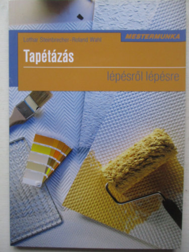 Roland Wahl; Lothar Steinbrecher - Taptzs lpsrl lpsre - Mestermunka