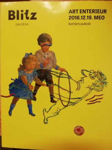 Kovts Nri (szerk.) - Blitz Galria Art Enterieur 2016.12.19. Meo kortrs aukci