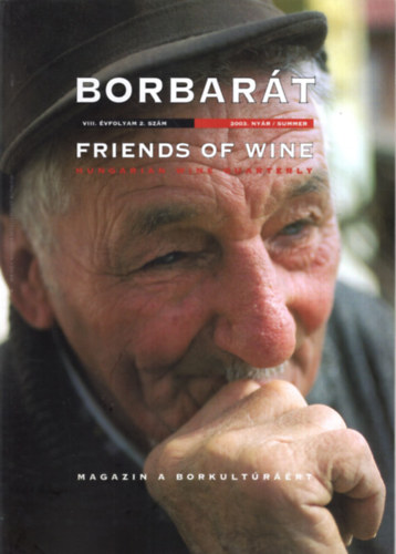 Alkonyi Lszl (fszerk.), Kling Jzsef (szerk.) - Borbart magazin a borkultrrt 2003. nyr , 2001. sz ( 2 db egytt )