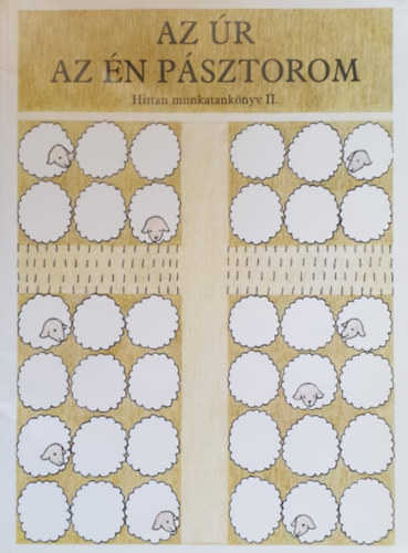 Aczln Bzik Eszter, Kerkgyrtn Fill Mnika - Az r az n psztorom - Evanglikus hittan munkatanknyv II.