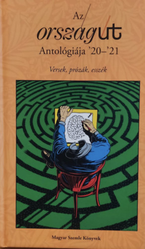 Kir�ly Farkas (szerk.), R�nai-Bal�zs Zolt�n - Az orsz�g�t - antol�gia '20-'21