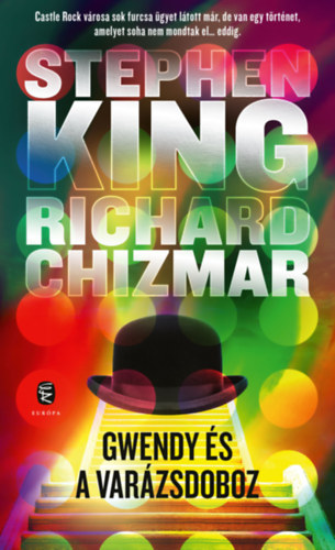 Stephen King, Richard Chizmar - Gwendy s a varzsdoboz