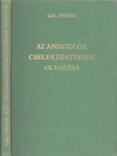 G�l Ferenc - Az apostolok cselekedeteinek olvas�sa