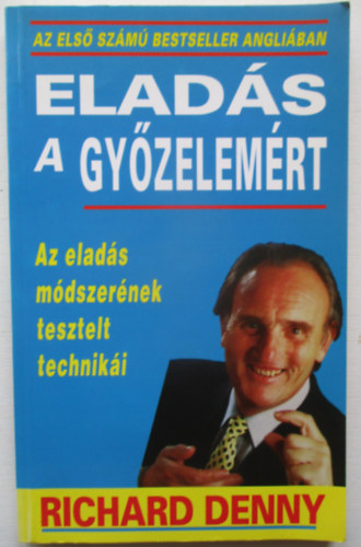 Richard Denny - Eladás a győzelemért