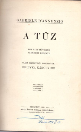 Gabriele D' Annunzio, Lyka Kroly (szerk.) - A tz - Egy nagy mvszn szerelmi regnye (1900)