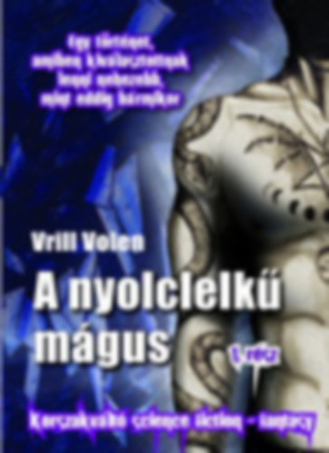 A nyolclelkű mágus