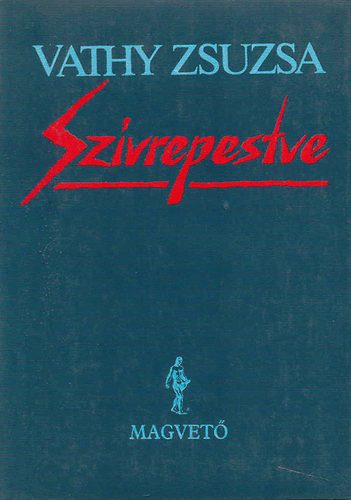Vathy Zsuzsa - Sz�vrepestve