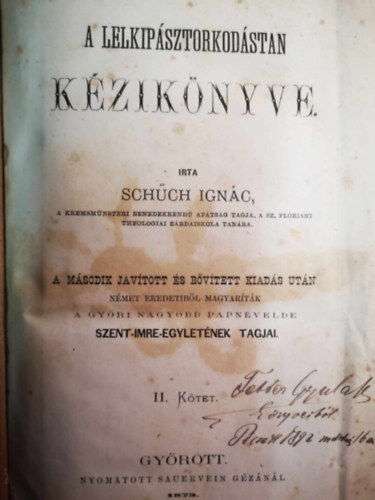 Schüch Ignácz - A lelkipásztorkodástan kézikönyve II.