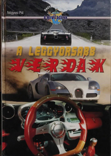 Ngyesi Pl - A leggyorsabb verdk