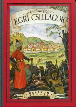 Grdonyi Gza - Egri csillagok