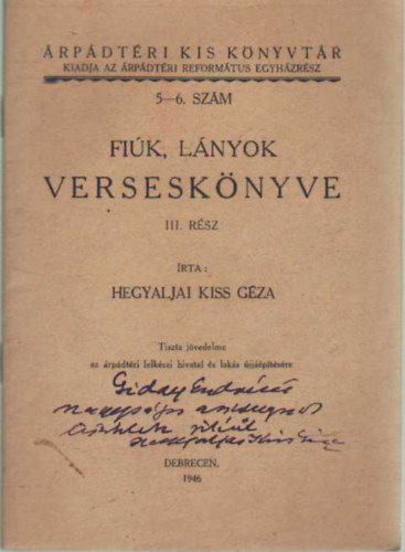 Hegyaljai Kiss Géza - Fiúk, lányok verseskönyve III. rész -( Árpádtéri kis könyvtár 5-6 szám.)