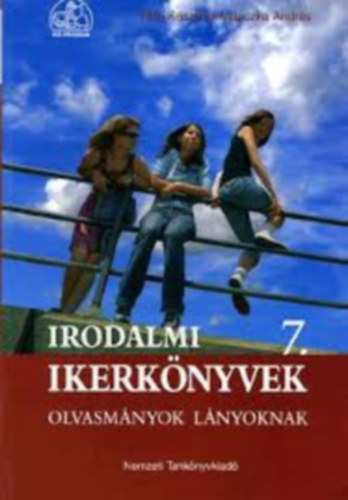 Tth Krisztina-Valaczka Andrs - Irodalmi ikerknyvek 7. -Olvasmnyok fiknak s lnyoknak