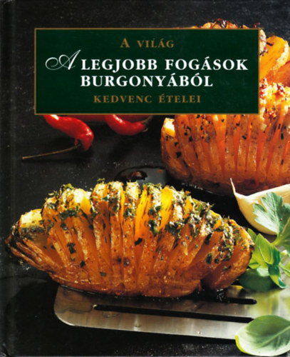A legjobb fogsok burgonybl - A vilg kedvenc telei