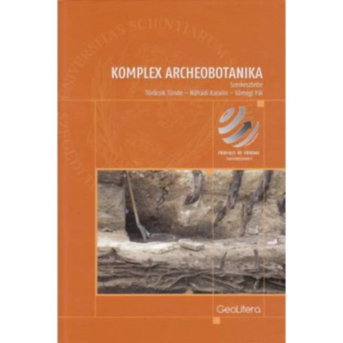 Trcsik Tnde - Nfrdi Katalin - Smegi Pl - Komplex archeobotanika