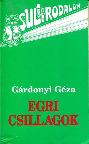 G�rdonyi G�za - Egri csillagok.