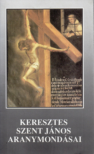 P. �goston (ford.) - Keresztes Szent J�nos aranymond�sai (az �v minden napj�ra)