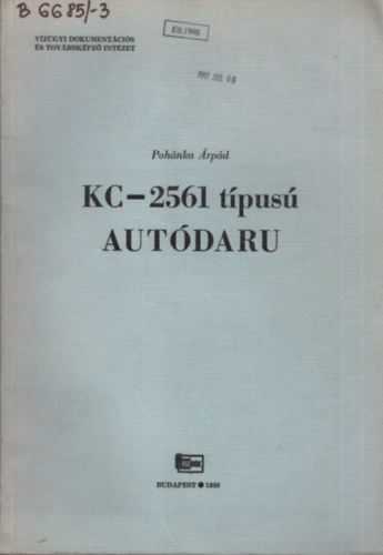 Pohánka Árpád - KC-2561 típusú autódaru