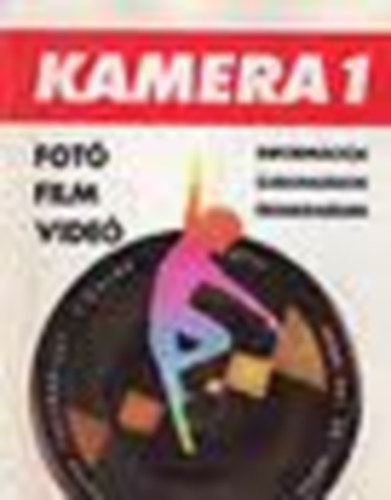 Dkn Istvn (szerk.) - Kamera 1: Fot, film, vide