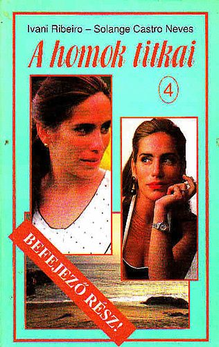 Riberio, Ivani- Neves, S.C - A homok titkai 4.