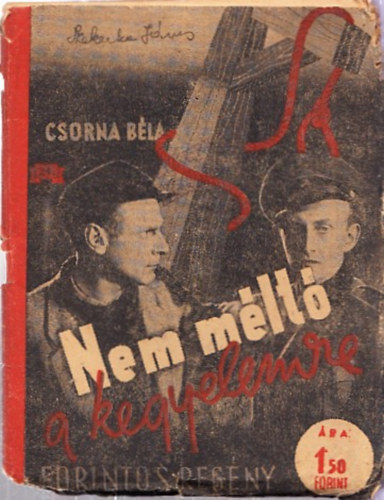 Csorna Bla - Nem mlt a kegyelemre (Forintos Regny)
