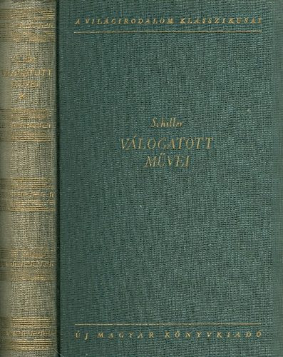 szerk: Vajda Gy�rgy Mih�ly - Schiller v�logatott m�vei I.