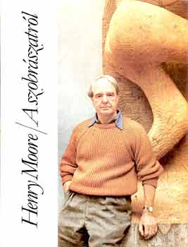 Henry Moore - A szobrszatrl