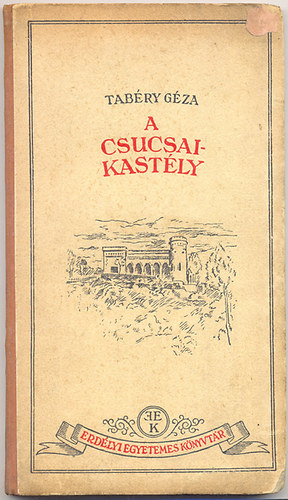 Tabéry Géza - A csucsai-kastély