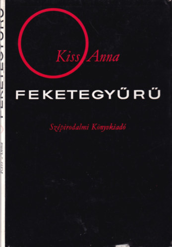 Kiss Anna - Feketegy�r�