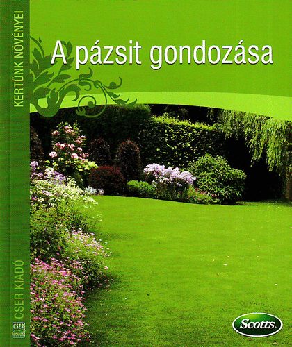 Daniel Böswirth, Alice Thinschmidt - A pázsit gondozása