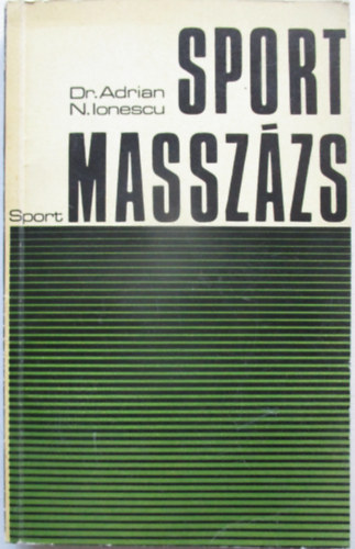 N. Ionescu Adrian dr. - Sportmasszázs