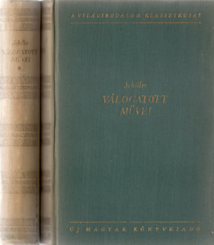 Friedrich Schiller - Schiller vlogatott mvei I-II.