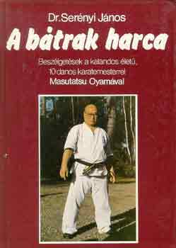Dr. Sernyi Jnos - A btrak harca